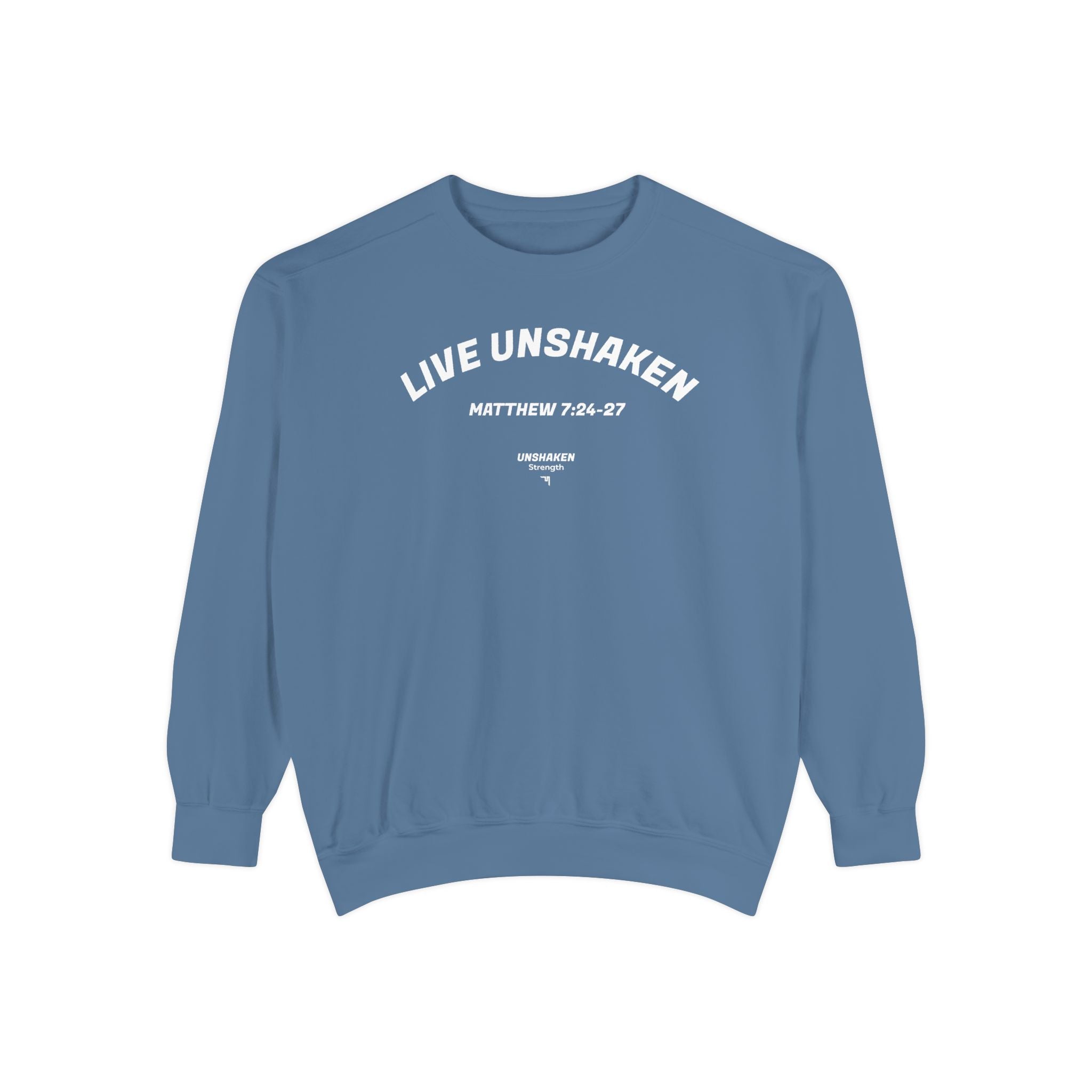 Live Unshaken Crew Neck Sweatshirt — Christian Faith  (Matthew 7:24–27)