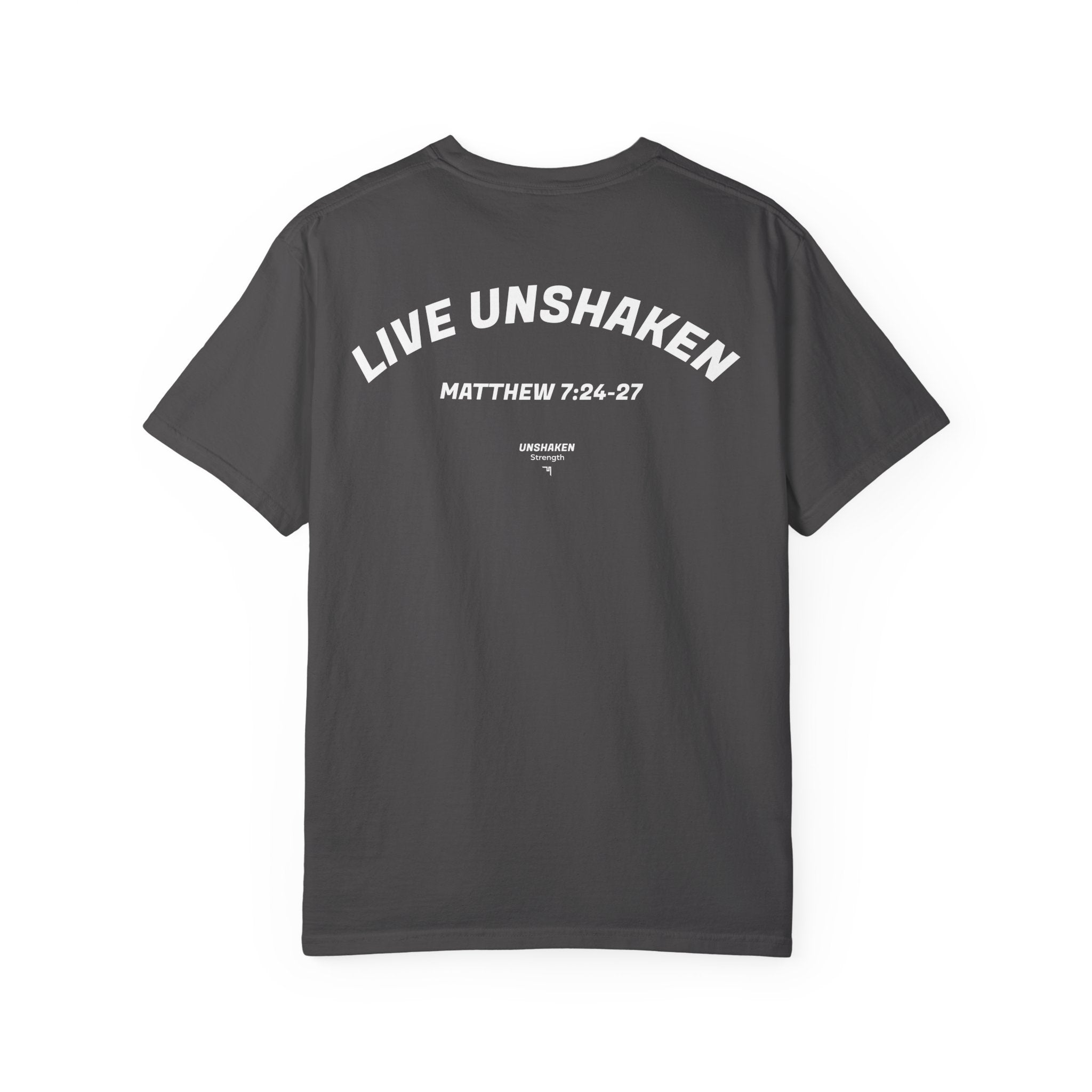 Live Unshaken T-Shirt — Christian Faith Graphic Tee (Matthew 7:24–27)