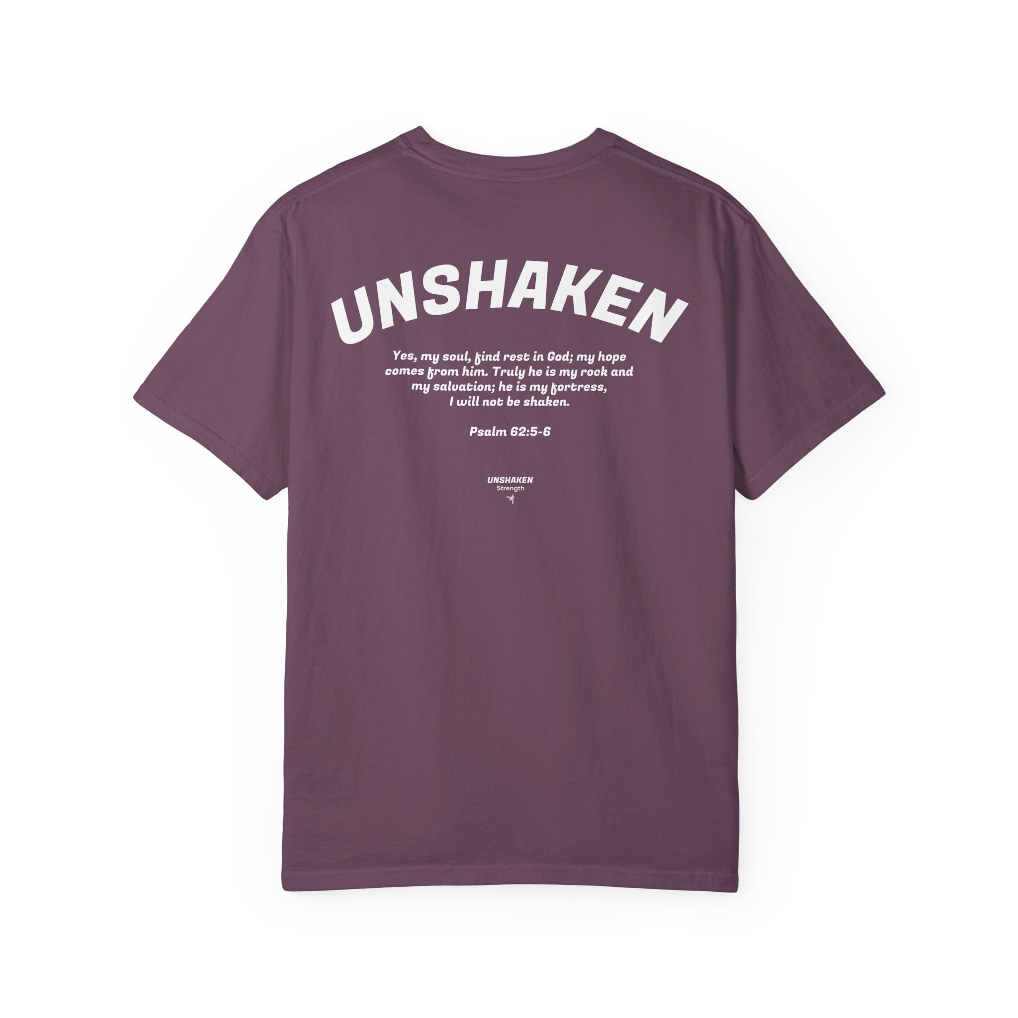 Unshaken Graphic T-Shirt — Psalm 62:6 Inspirational Christian Tee