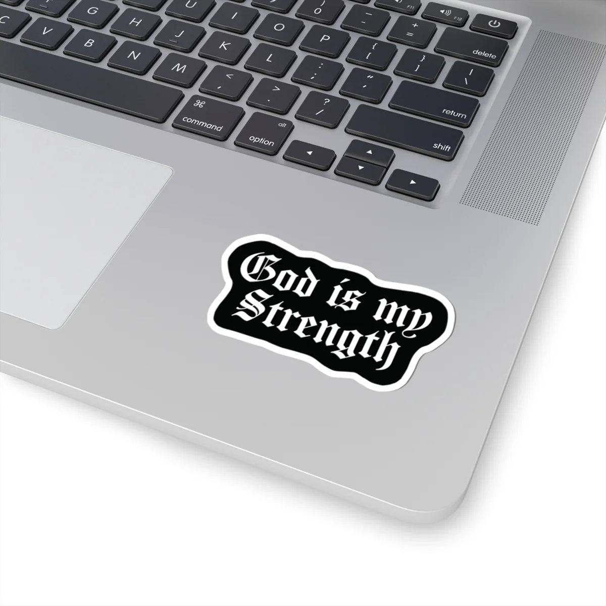 God Is My Strength — Blackletter Faith Sticker