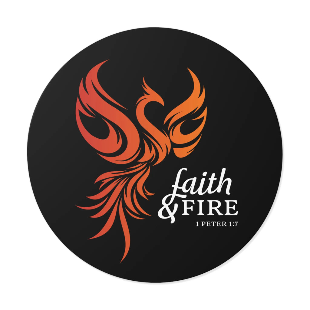 Faith & Fire Phoenix Sticker — Round Vinyl Inspirational Sticker (1 Peter 1:7)