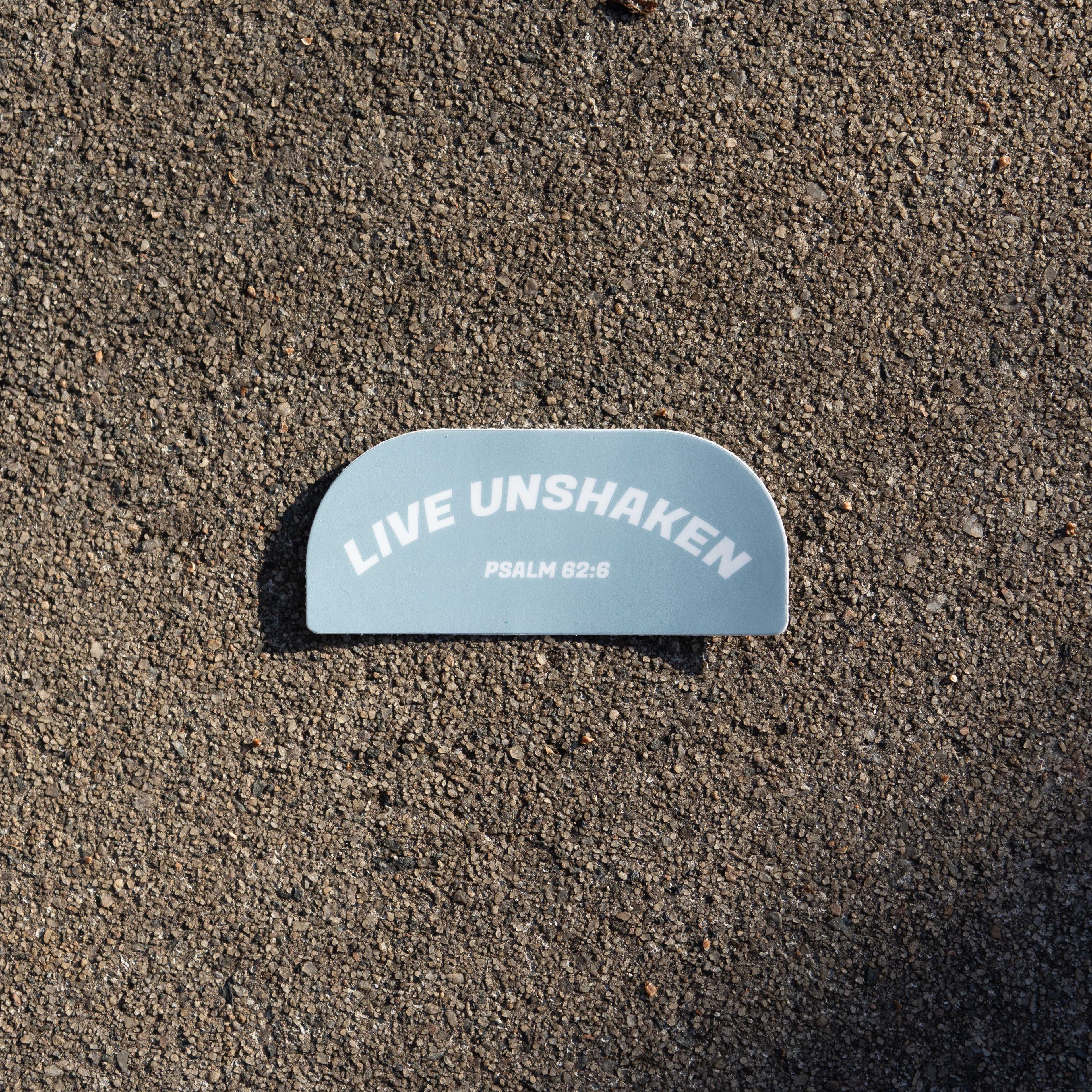 Live Unshaken Sticker — Faith-Inspired Vinyl Decal